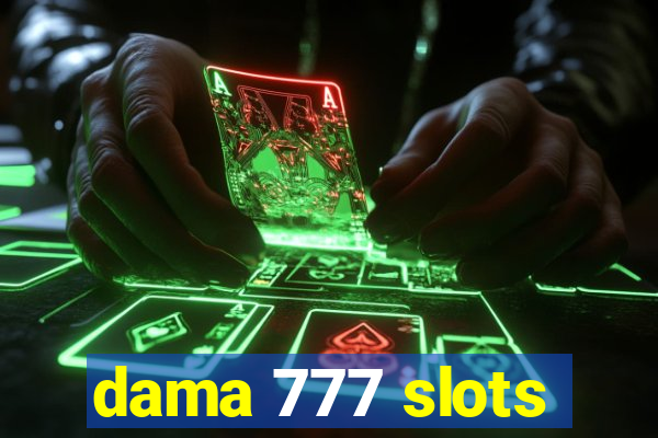 dama 777 slots